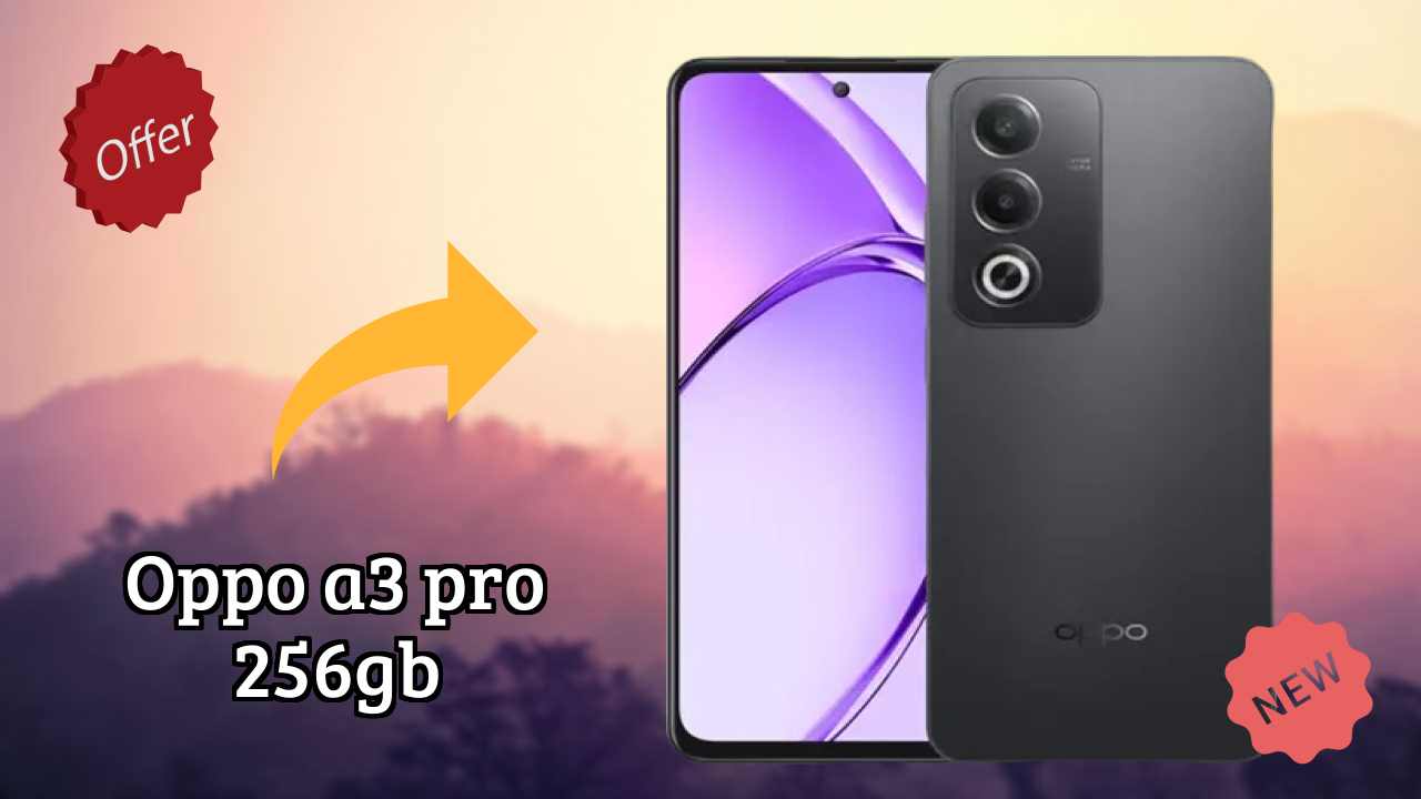 OPPO A3 Pro 256GB Price Analysis: ₹16,998 Value Review