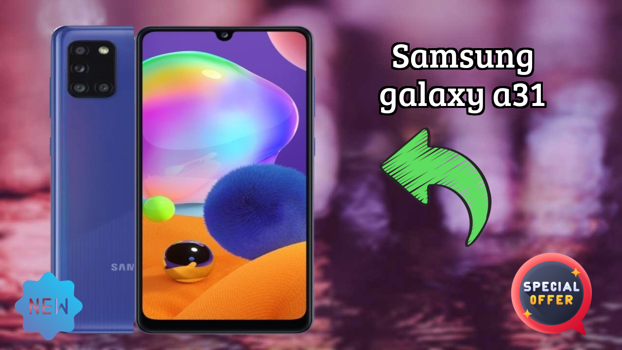 Samsung Galaxy A31 Display Analysis: Super AMOLED Quality