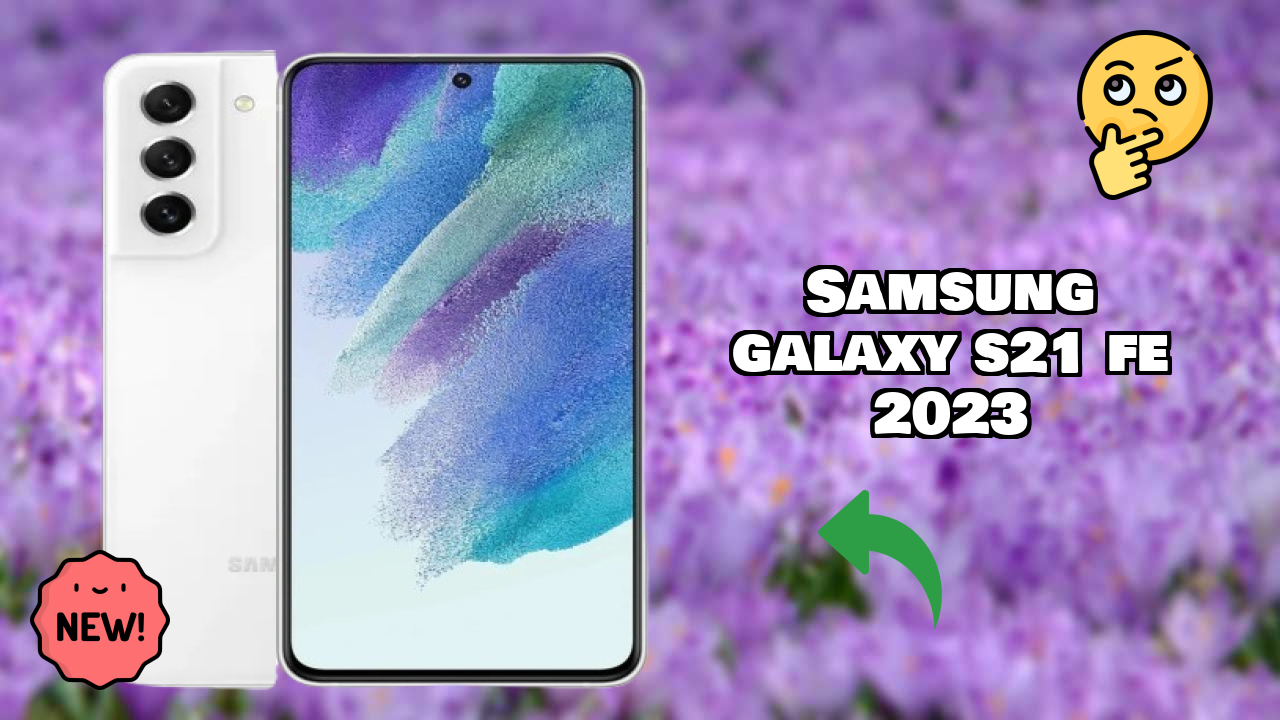 Best Budget Phone Alert: Samsung Galaxy S21 FE 2023 Now at Just ₹33,999