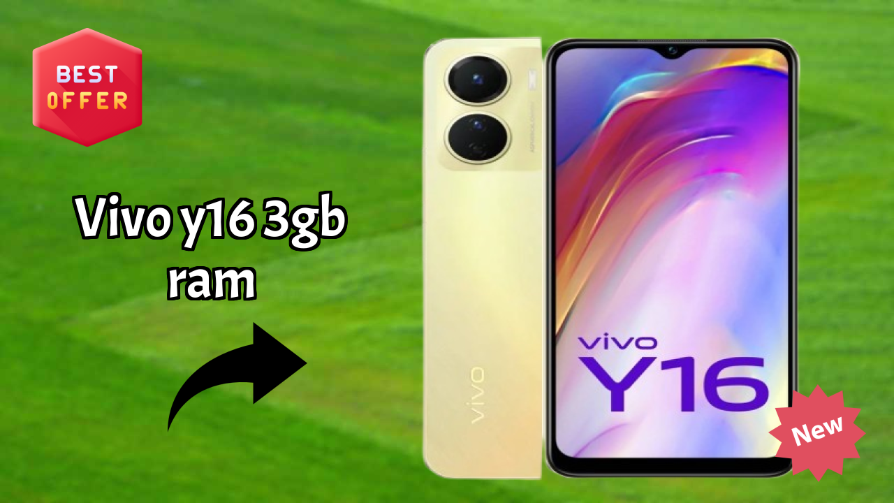 Vivo Y16 3GB RAM at ₹10,999 - Best Features Explained
